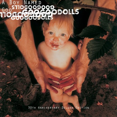Goo Goo Dolls.  A Boy Named Goo (30th Anniversary Edition)